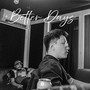 Better Days (Explicit)