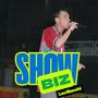 SHOW BIZ (Explicit)
