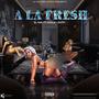 A LA FRESH (feat. DOKLA, GORDO Y RUFFI & YOVNG7) [Explicit]