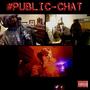 #PUBLIC-CHAT (Explicit)