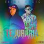 Te Juraria (feat. El RABY & ROWHY)