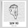 Slow-Mo (Explicit)