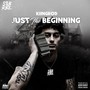 Just The Beginning (Explicit)