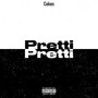 Pretti Pretti (Explicit)