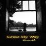 Come My Way