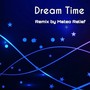 Dream Time (Mateo Relief Remix)