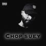 Chop Suey (Explicit)