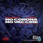 No Corona No Vaccine (feat. Gyamfi) [Explicit]