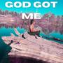 GOD GOT ME (Explicit)