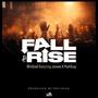 Fall and Rise (feat. Josvee & PoshGuy) [Explicit]