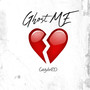 Ghost Me (Explicit)