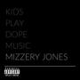 Kids Play Dope Music (Explicit)