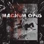 Magnum Opus Skit (Explicit)