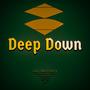 Deep Down (Original Mix)