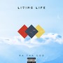 Living Life (Explicit)