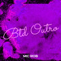 Btd (Outro) [Explicit]