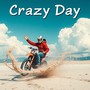 Crazy Day