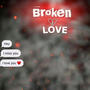 Broken love (Explicit)