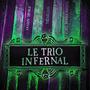 LE TRIO INFERNAL (feat. Nemesis, GAIL MARIA PATATE & Maté Beats) [Explicit]