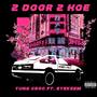 2 Door 2 Hoe (Explicit)