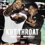 Kut Throat (Explicit)