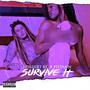 Survive It (feat. Pietann) [Explicit]