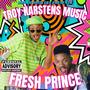 Fresh Prince (Explicit)