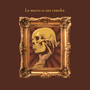 LA MUERTE ES UNA COMEDIA
