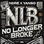 NLB (NO LONGER BROKE) [Explicit]