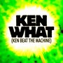 Ken Beat the Machine EP