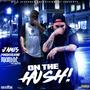 On the Hush (Explicit)