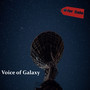 Voice of Galaxy