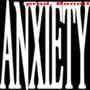 Anxiety (Part III) [Explicit]