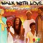 Walk With Love (feat. Empress I)