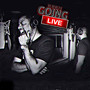 Going Live (Explicit)