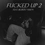 ****** UP 2 (feat. Blurry Vision) [Explicit]