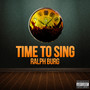 Time to Sing (Explicit)