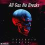 All Gas No Breaks (Explicit)