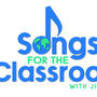 Songs For The classroom (Character Developement)