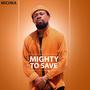Titre Mighty to save