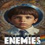 ENEMIES (Explicit)