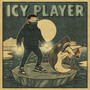 Icy Player (prod. by PlayaMir) [Explicit]