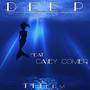 Deep (feat. Casey Comer)