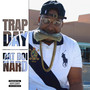 Trap Day (Explicit)