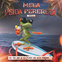 Mega Peida Perereca 3 (Explicit)