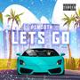 Lets Go (Explicit)