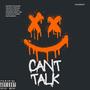 CANT TALK (Explicit)