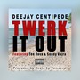 Twerk It Out (feat. Tee Hova & Sonny Vajra) [Explicit]