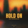 Hold On