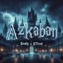 Azkaban (feat. B7knnt) [Explicit]